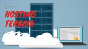 Rekomendasi Layanan Web Hosting Indonesia Terbaik